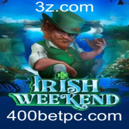 Explorando o Mundo do IrishWeekend e a Palavra-Chave 400BET