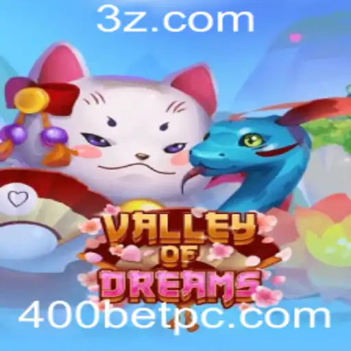 ValleyofDreams: Descubra o Mundo Encantador do Jogo com 400BET